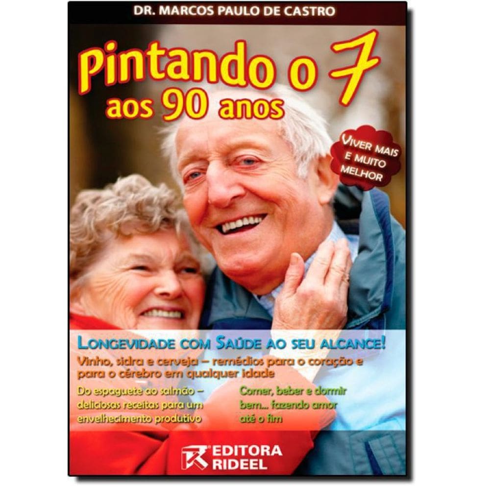 Livro Pintando O 7 Aos 90 Anos: Longividade Com Saúde