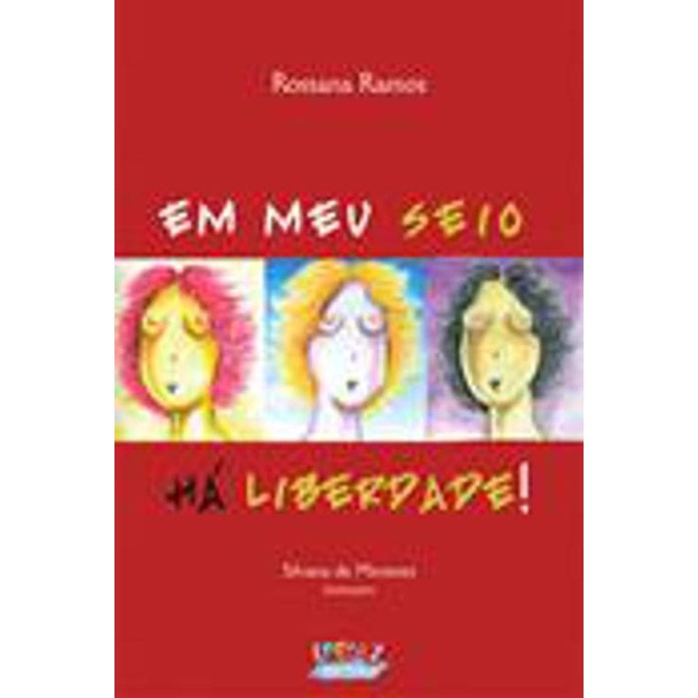 Livro Em Meu Seio, Há Liberdade