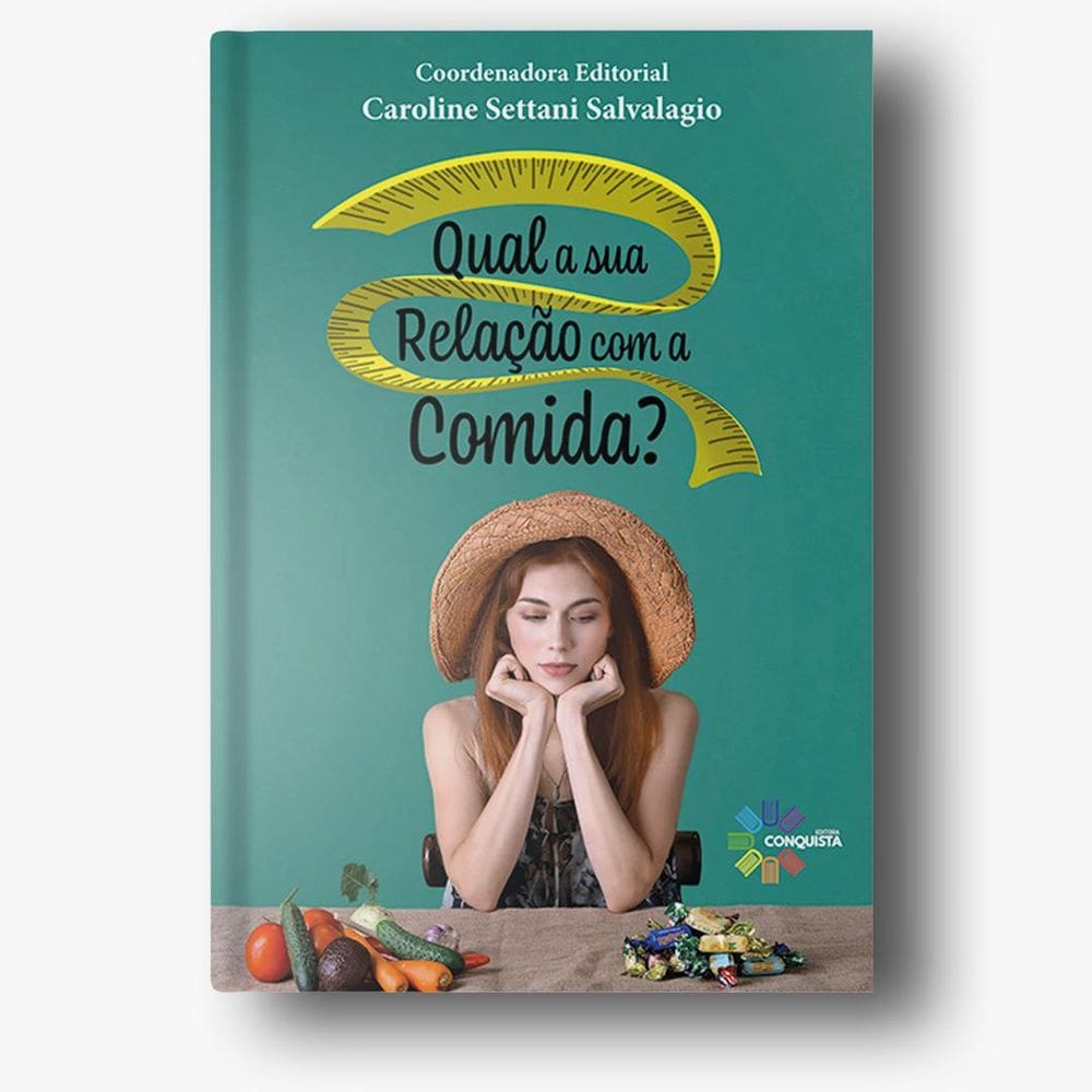 Livro Qual A Sua Relação Com A Comida