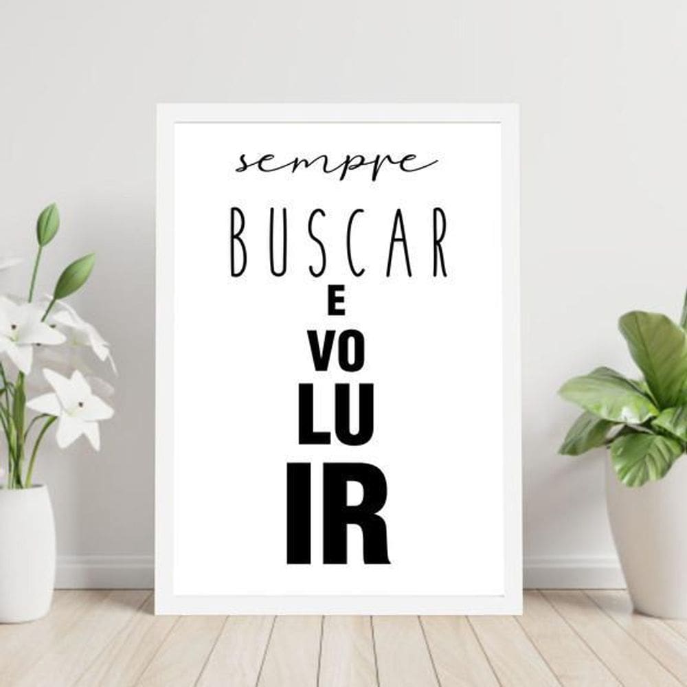 Quadro Decorativo Sempre Buscar Evoluir 34x23cm