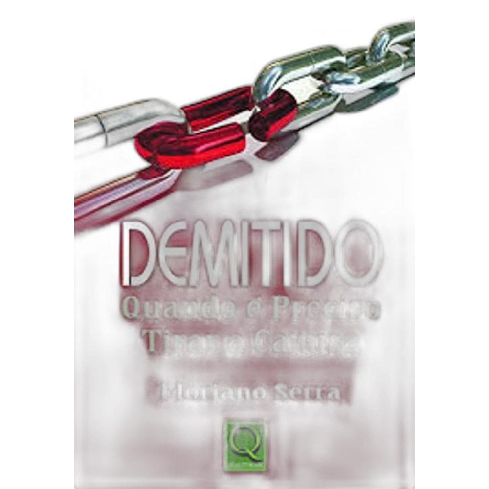 Livro Demitido Quando É Preciso Tirar A Camisa