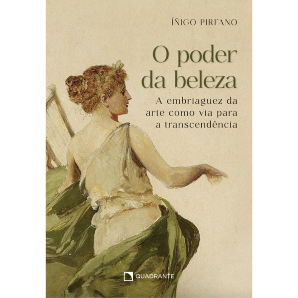 Livro O poder da beleza - A embriaguez da arte como via para a transcendência