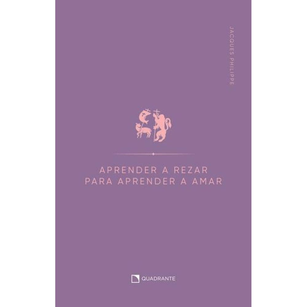 Livro Aprender a rezar para aprender a amar