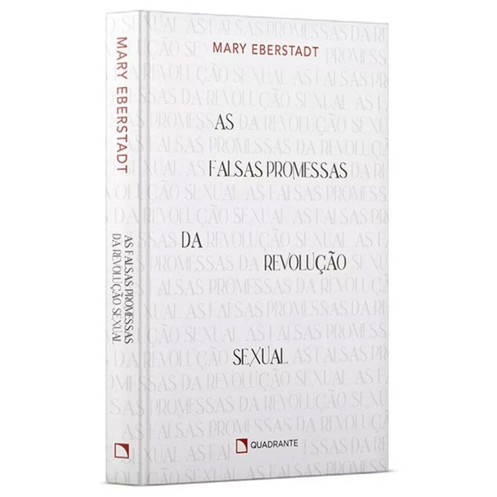 Livro As Falsas Promessas da Revolução Sexual