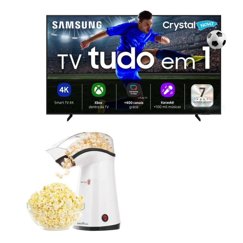 Kit Smart TV Samsung 55 Crystal UHD 4K U8600F com Pipoqueira Britania 1200W