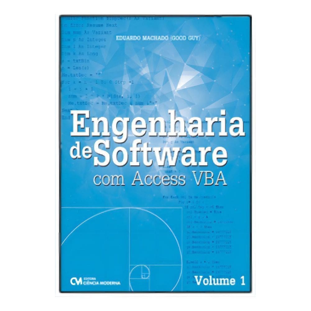 Engenharia de Software com Acess VBA - Vol. 01