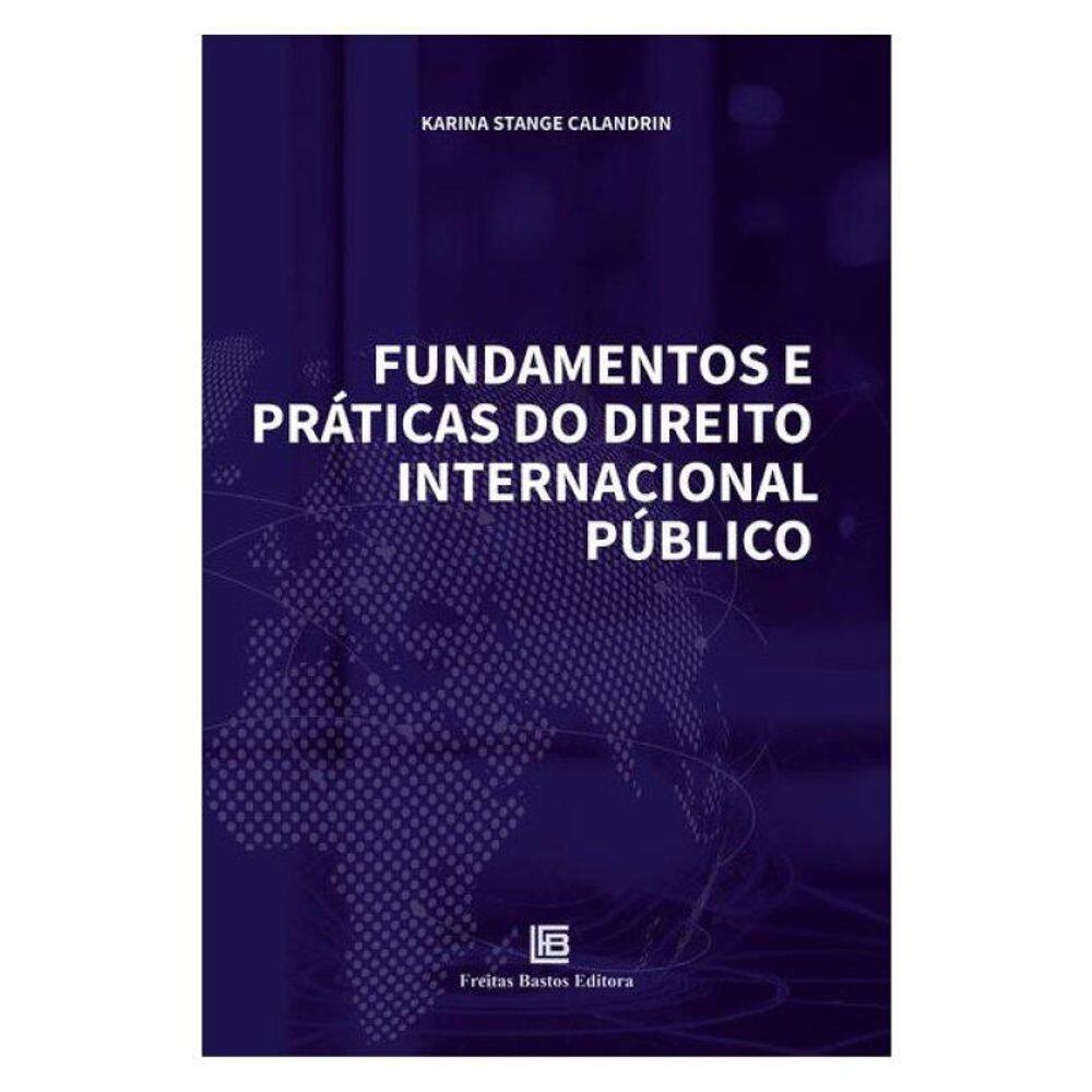 Fundamentos E Práticas Do Direito Internacional Público