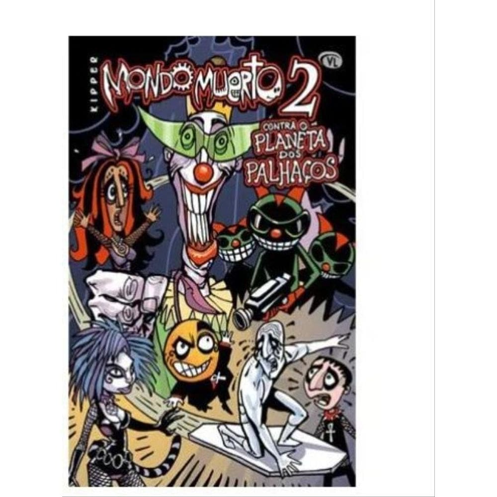 Mondo Muerto – Vol. 2 - Contra O Planeta Dos Palhaços