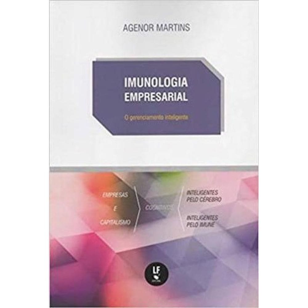 Imunologia Empresarial: O Gerenciamento Inteligente