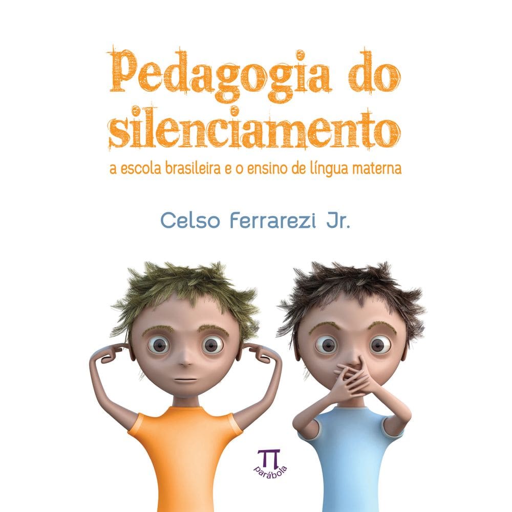 Livro Pedagogia Do Silenciamento