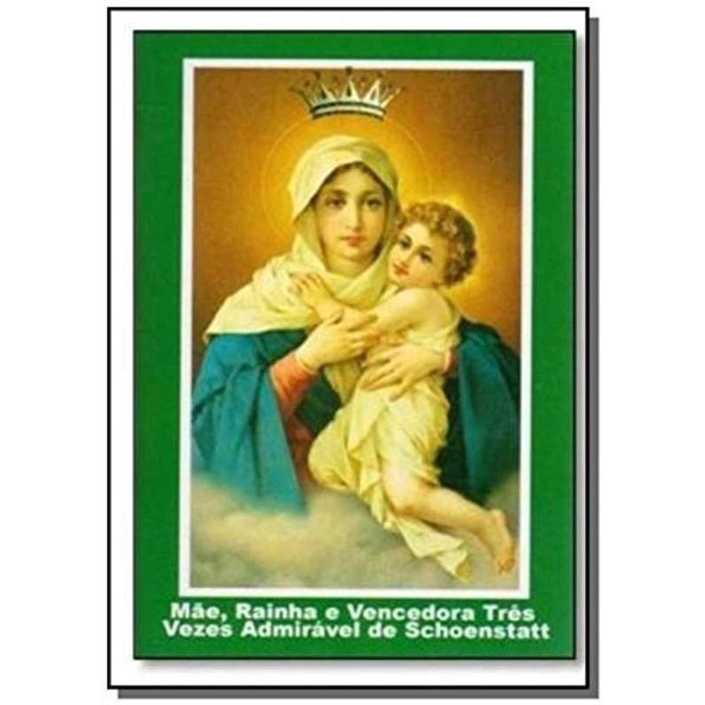 Mae Rainha E Vencedora Tres Vezes Admiravel De Schoenstatt - 113ª