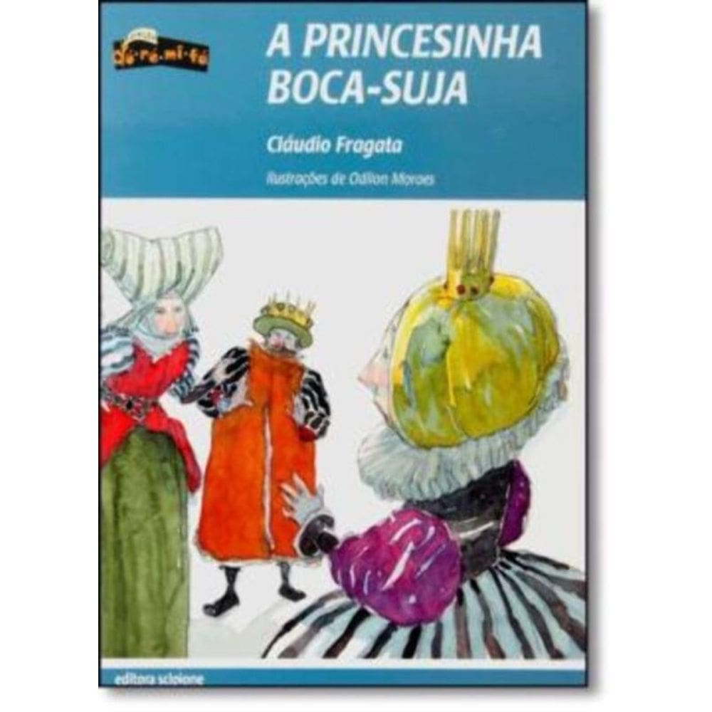 Princesinha Boca-Suja, A