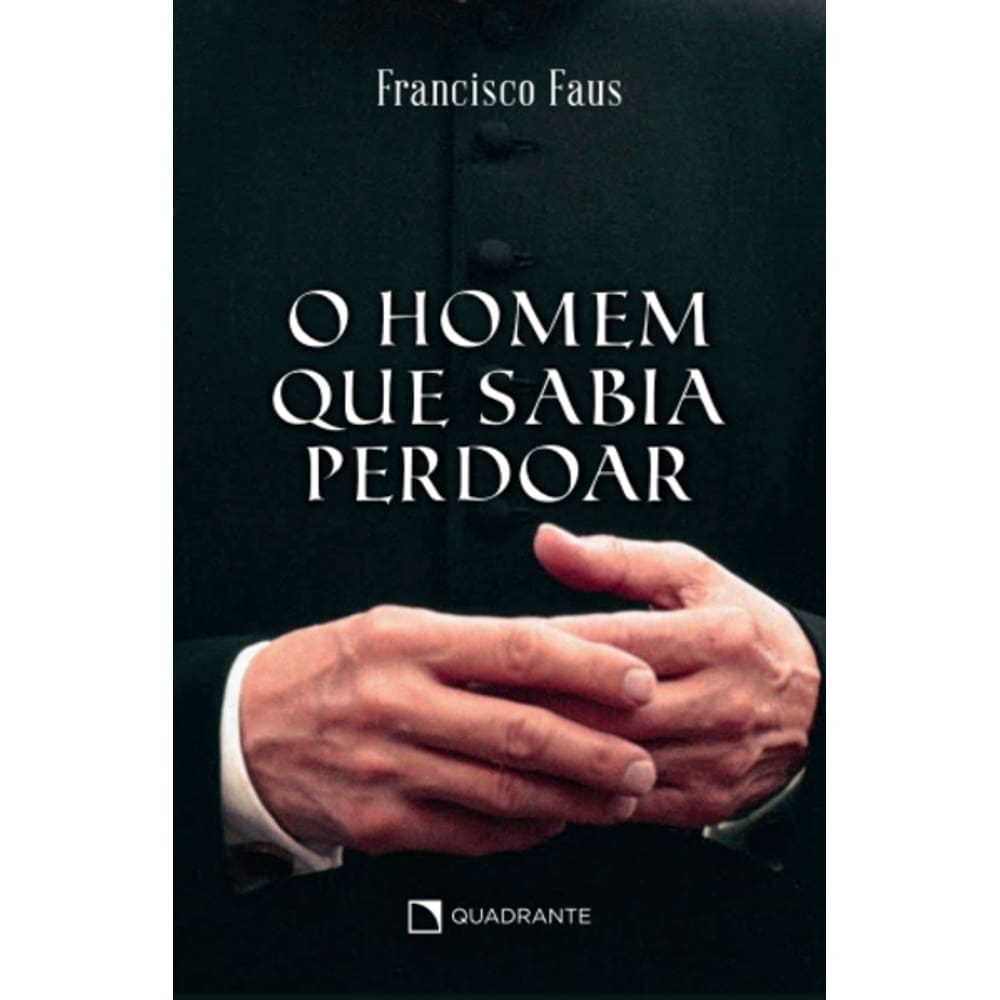 Livro o Homem Que Sabia Perdoar