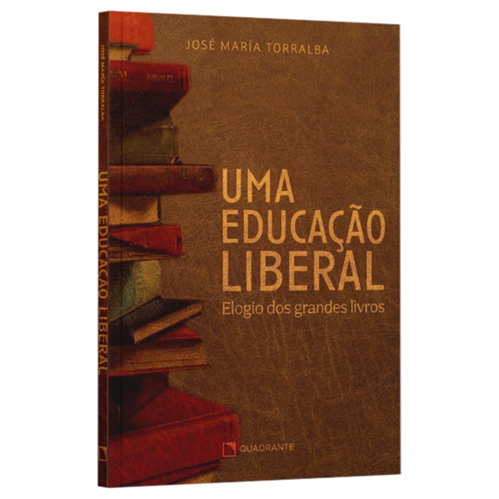 Livro Uma Educação Liberal: Elogio Dos Grandes Livros