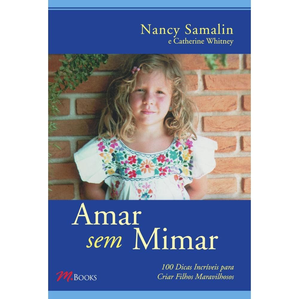 Amar sem mimar