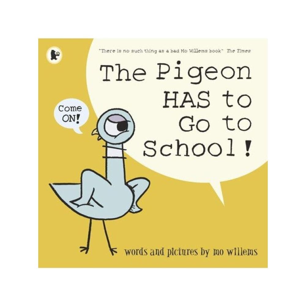 The Pigeon Has To Go To School!
