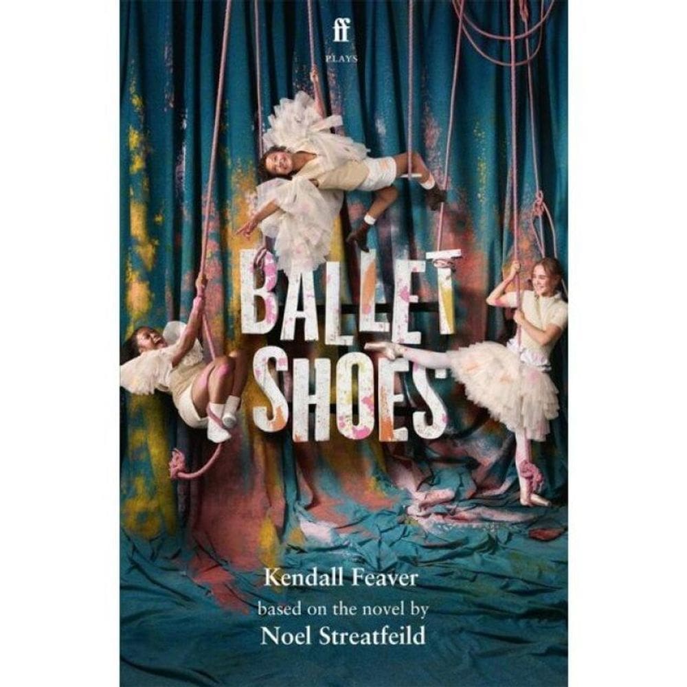 Ballet Shoes (Playscript)