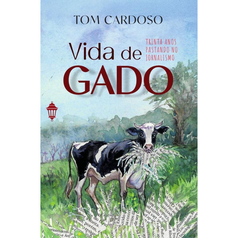 Vida de Gado: Trinta anos pastando no jornalismo
