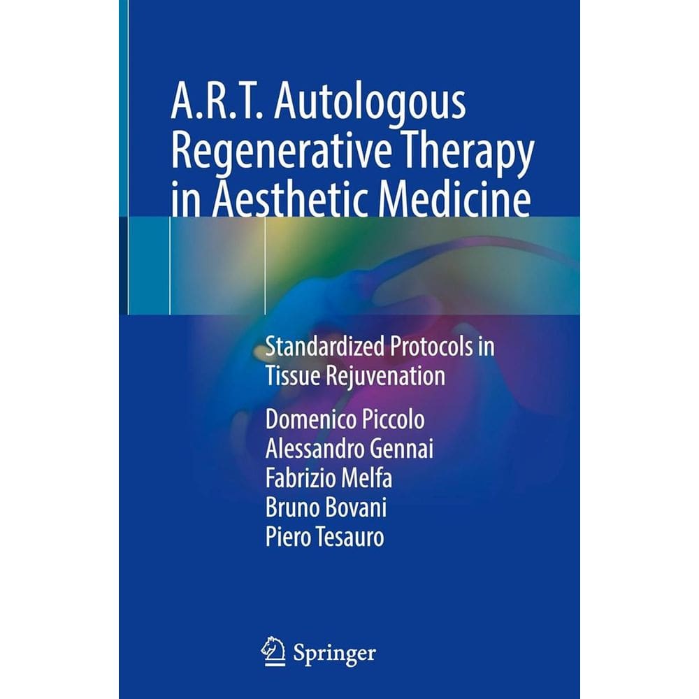 A.R.T. Autologous Regenerative Therapy In Aesthetic Medicine