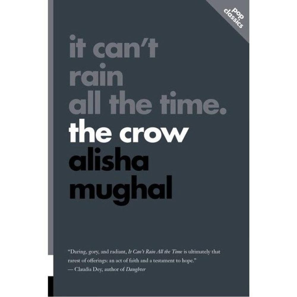 It Can`T Rain All The Time - The Crow