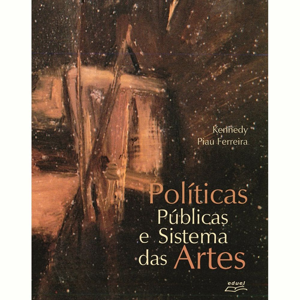 Livro Políticas Públicas E Sistema Das Artes