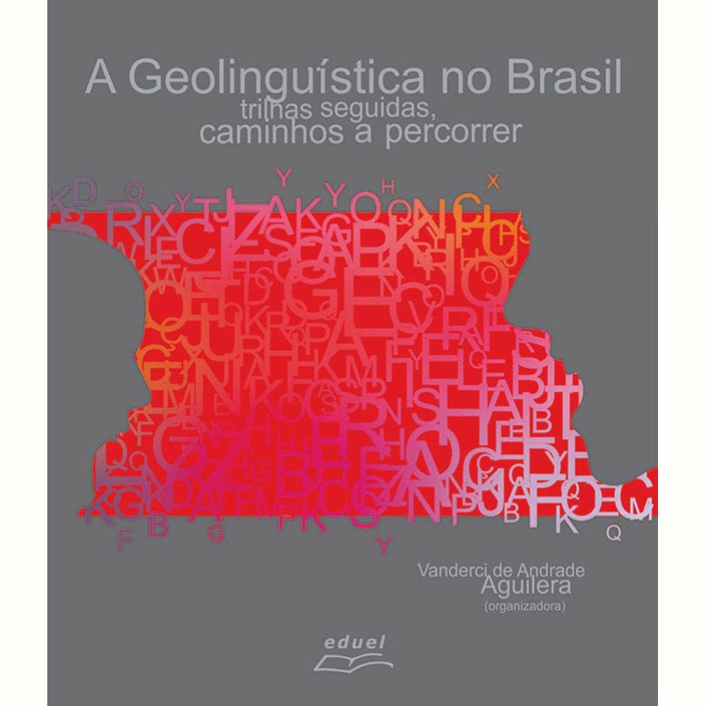Livro A Geolinguística No Brasil Trilhas Seguidas Eduel