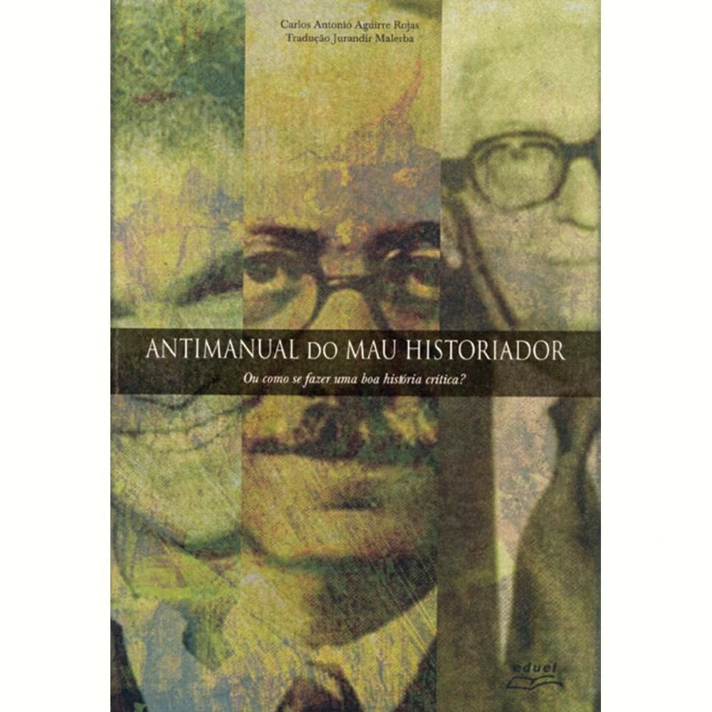 Livro Antimanual Do Mau Historiador