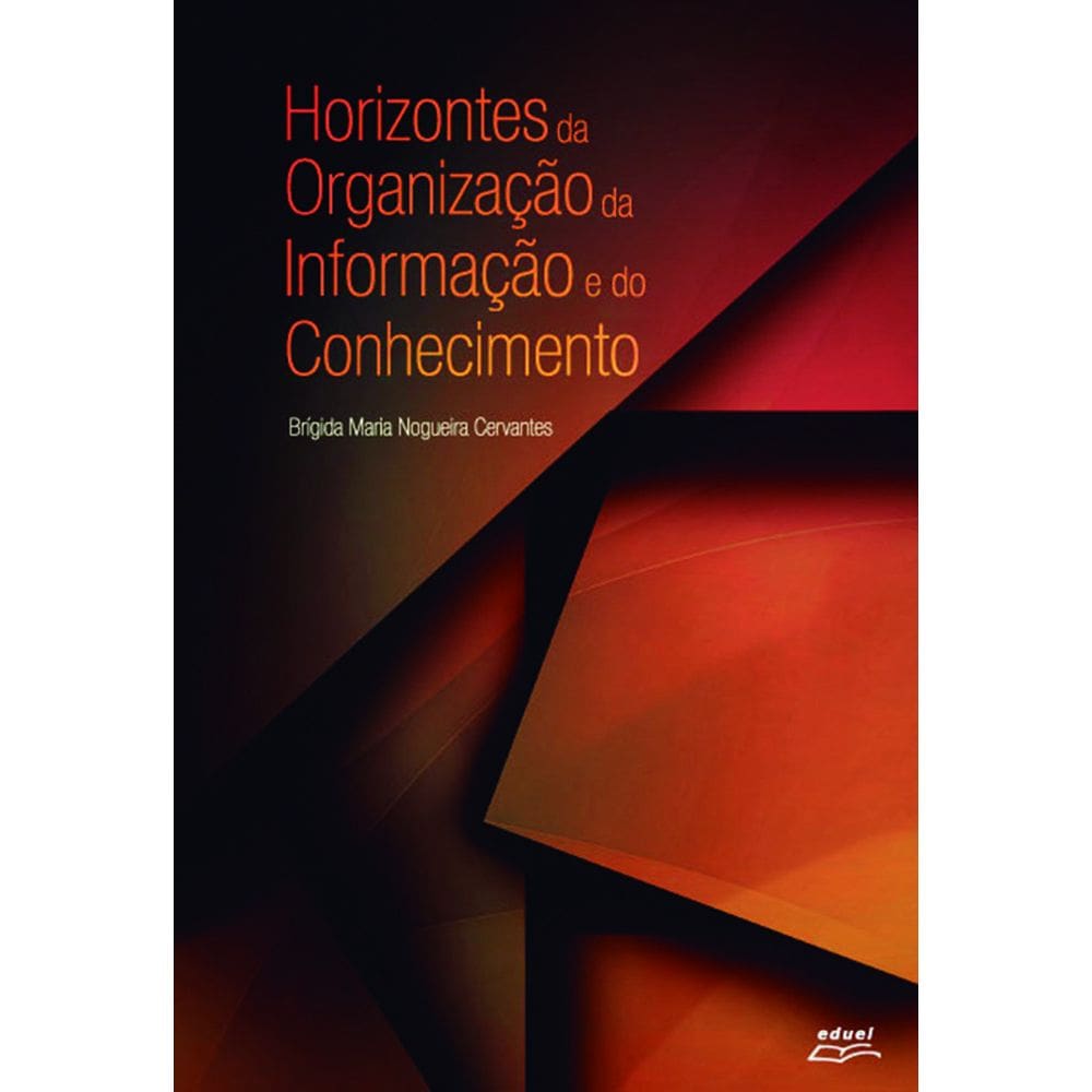 Livro Horizontes da organização da informação e do conhec...