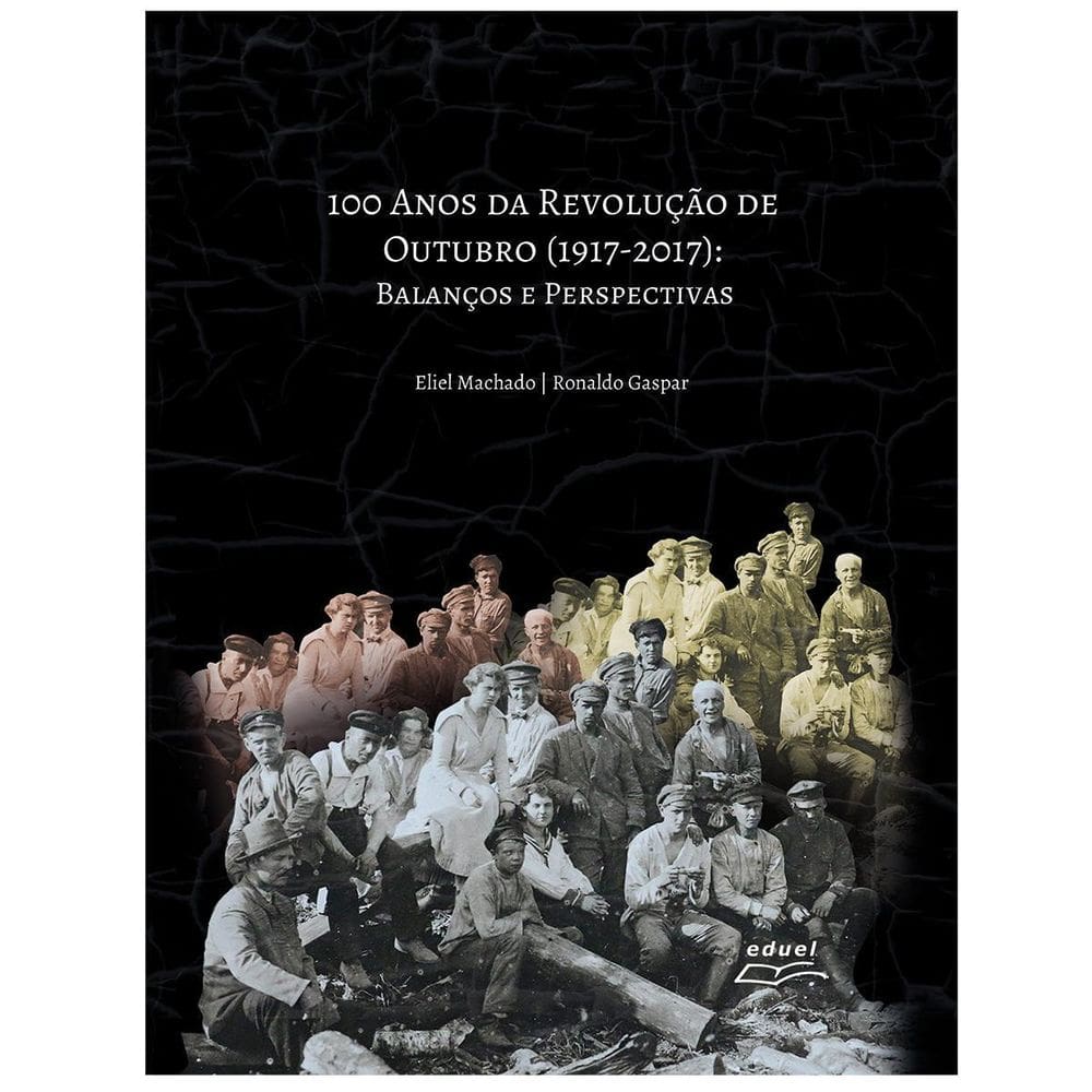 Livro 100 Anos Da Revolução De Outubro  1917-2017