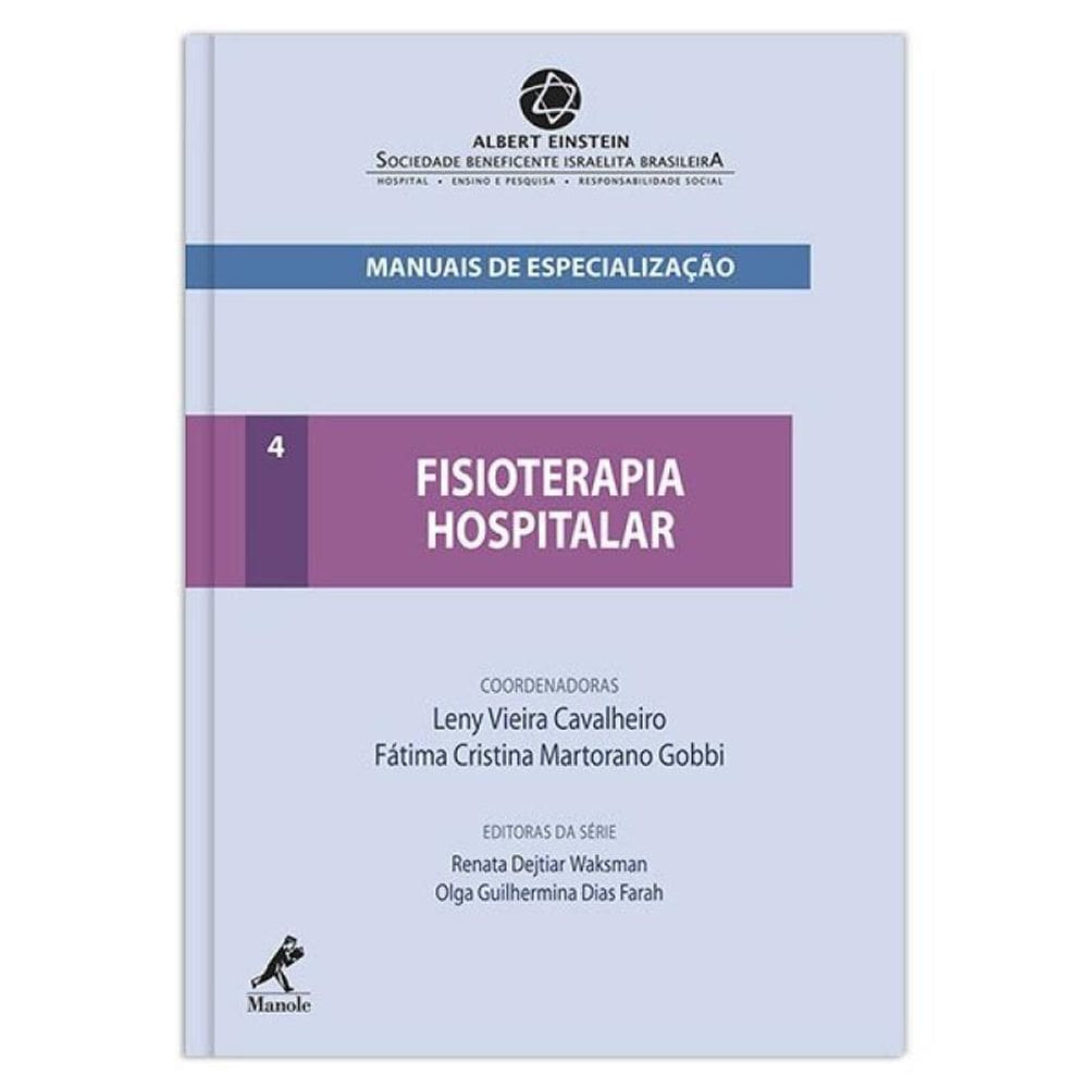 Livro Fisioterapia Hospitalar - Vol.4 - Série Manuais