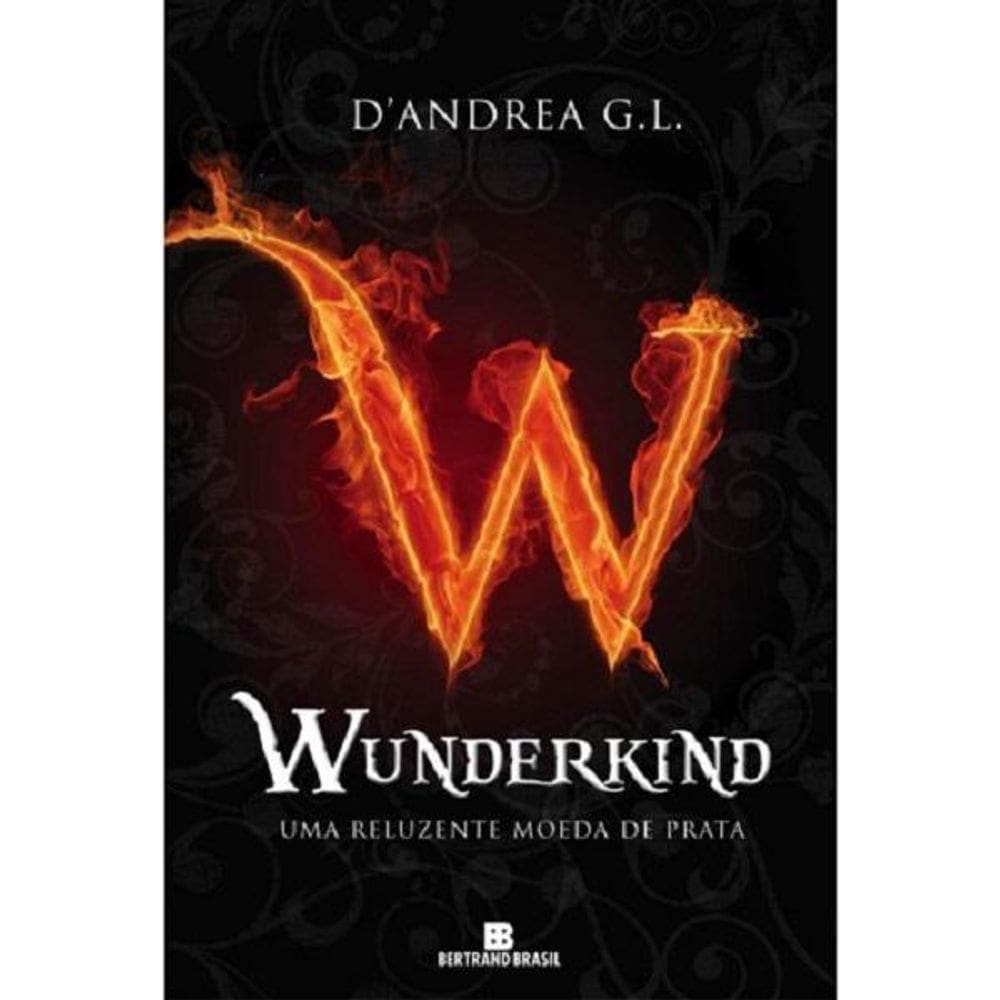 Livro Wunderkind - Uma Reluzente Moeda De Prata