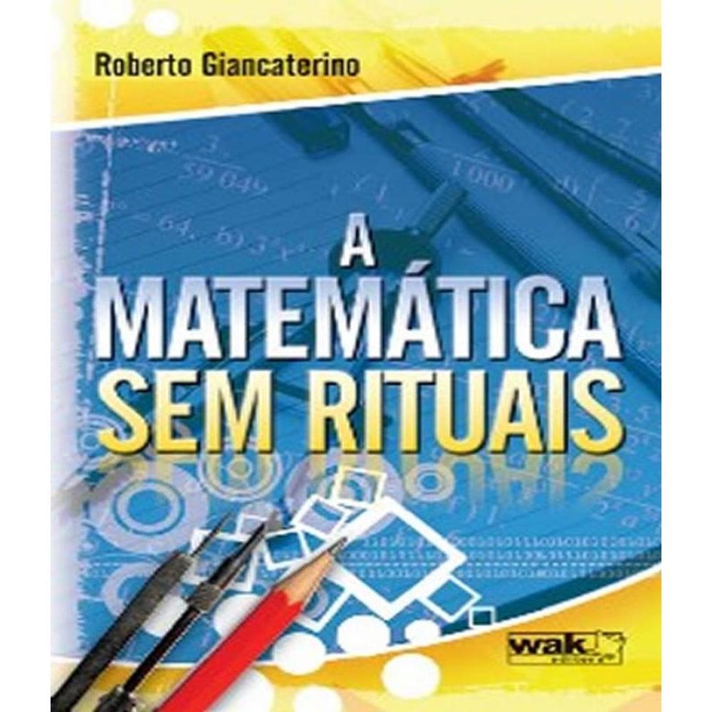 Livro Matematica Sem Rituais, A
