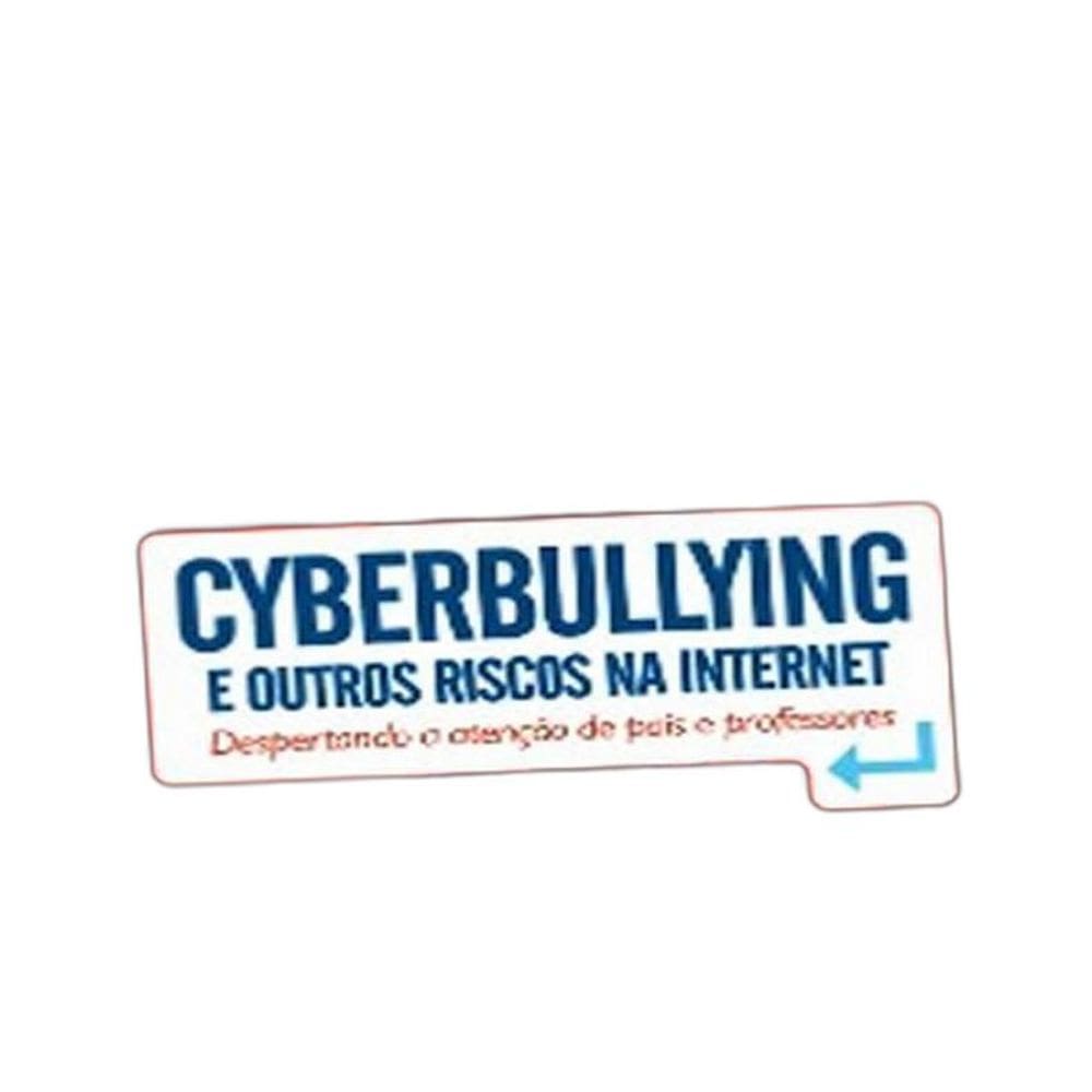 Livro Cyberbullying E Outros Riscos Na Internet