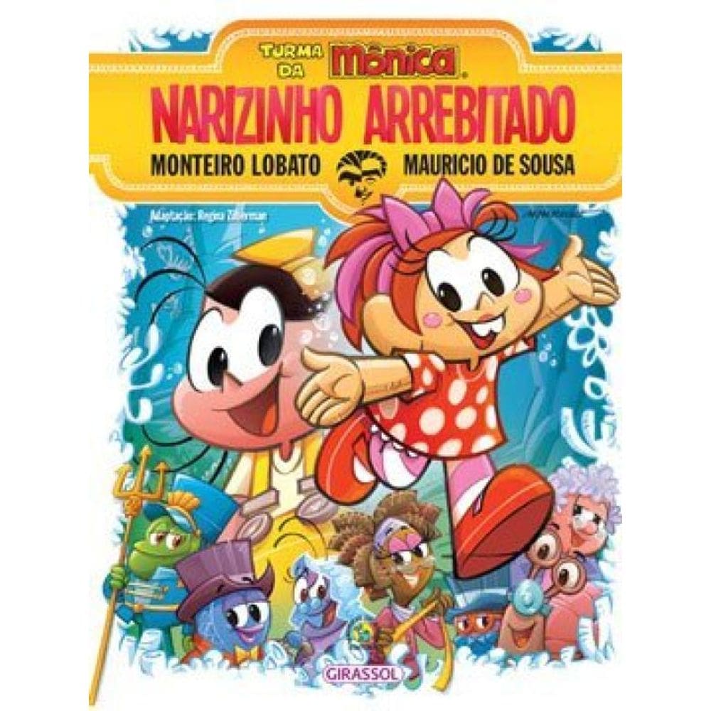 Turma Da Mônica E Monteiro Lobato - Narizinho Arrebitado