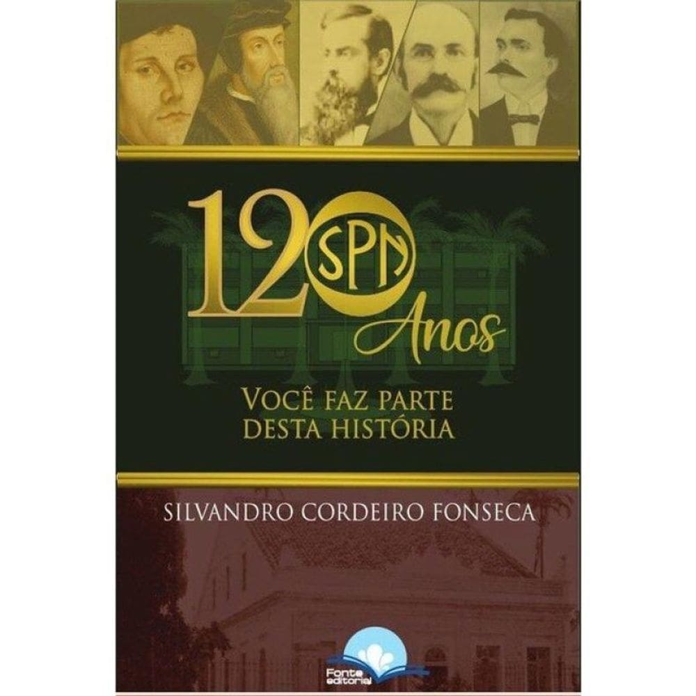120 Anos: Seminário Presbiteriano Do Norte