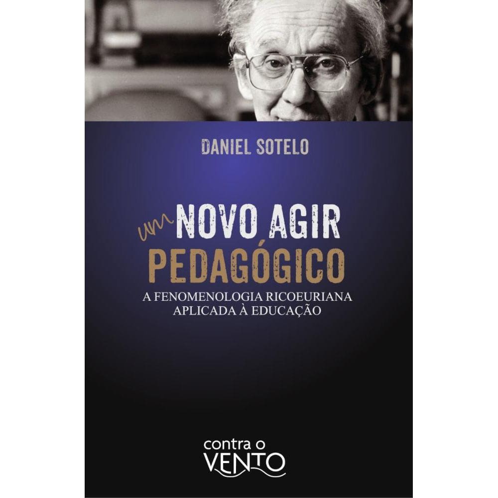Um novo agir pedagógico: A fenomenologia ricoeuriana aplicada à educação