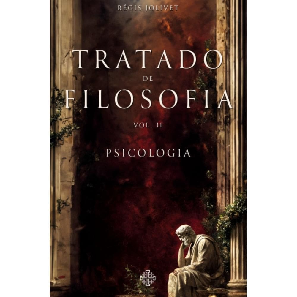 Tratado de Filosofia - Vol. II - Psicologia (Régis Jolivet)