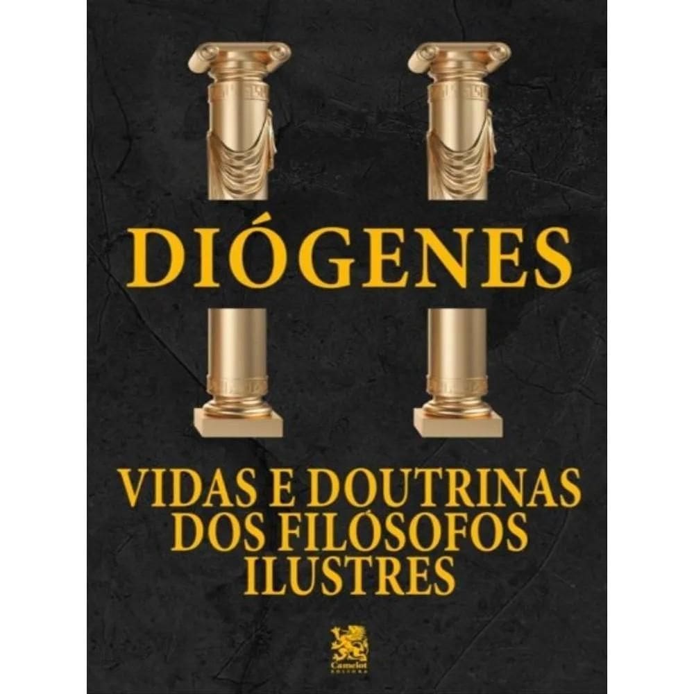 Livro Vidas E Doutrinas Dos Filósofos Ilustres - Diógenes
