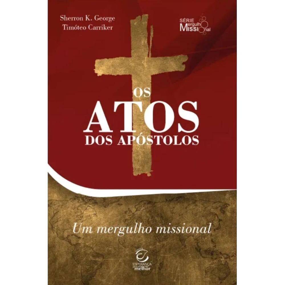 Os Atos dos Apóstolos (Sherron Kay George)
