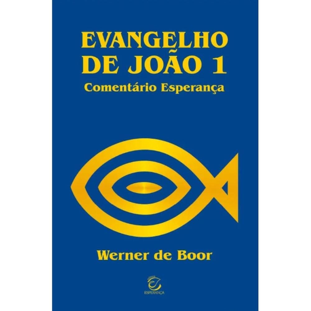 Evangelho de João - volume I (Werner de Boor)