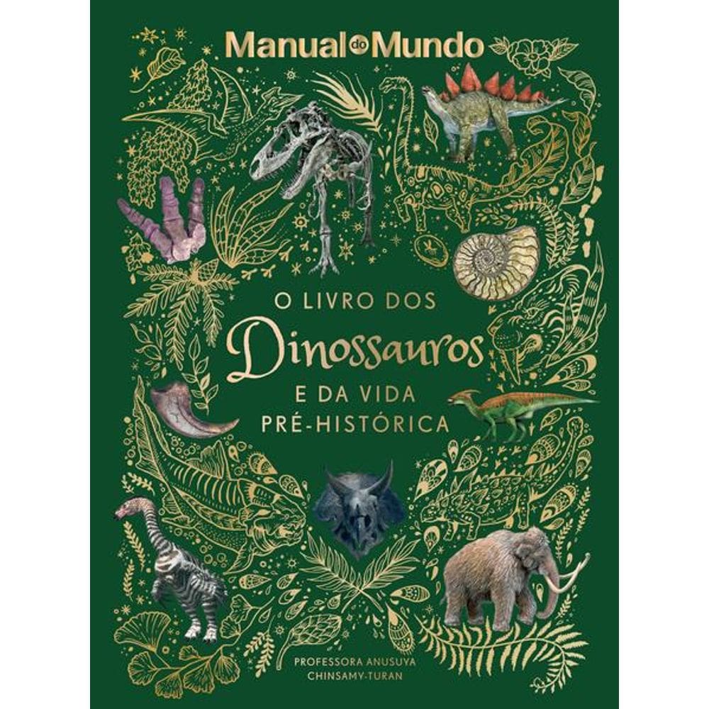 O Livro Dos Dinossauros e da Vida Pré-Histórica