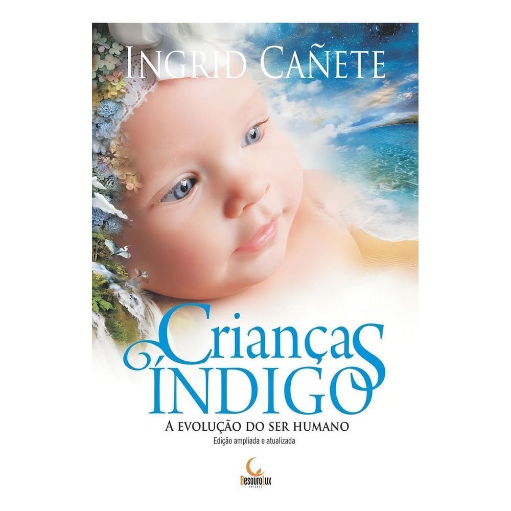 Crianças Índigo - a Evolução Do Ser Humano