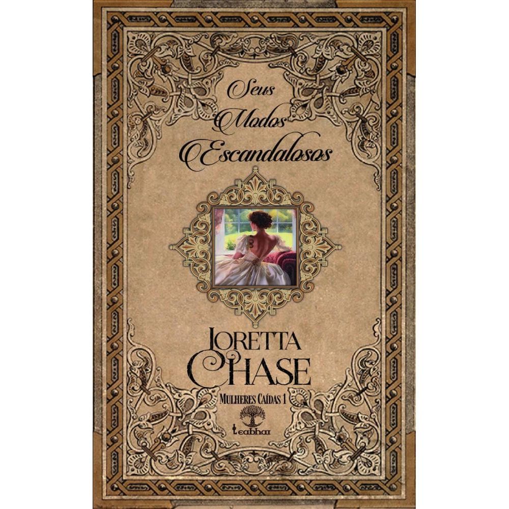 Seus Modos Escandalosos (Mulheres Caídas Livro 1)
