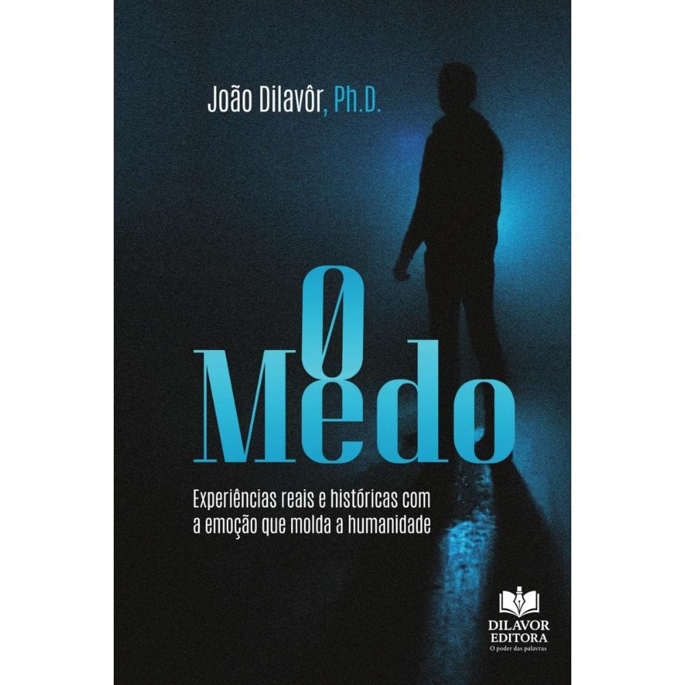 O Medo: Experiências reais e históricas com a emoção que molda a humanidade