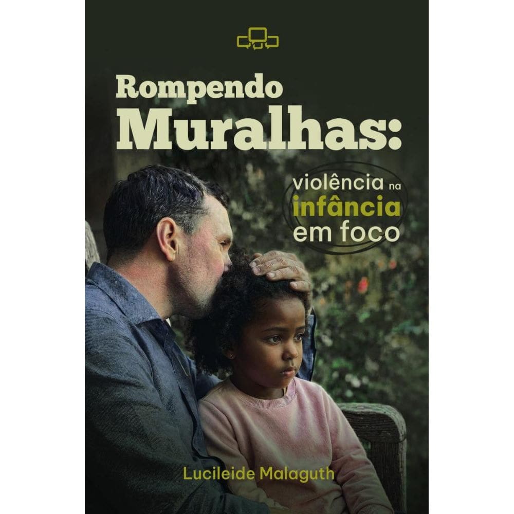 Rompendo muralhas: violência na infância em foco