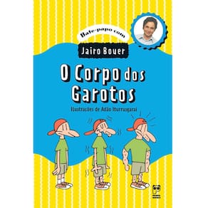 Livro - Bate-Papo com Jairo Bouer - O Corpo dos Garotos