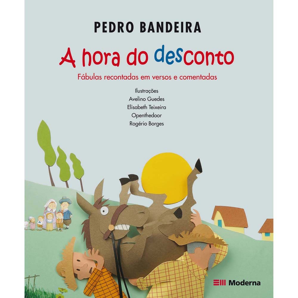 Livro - A Hora de Descanso: Fábulas Recontadas em Versos e Comentadas - Pedro Bandeira