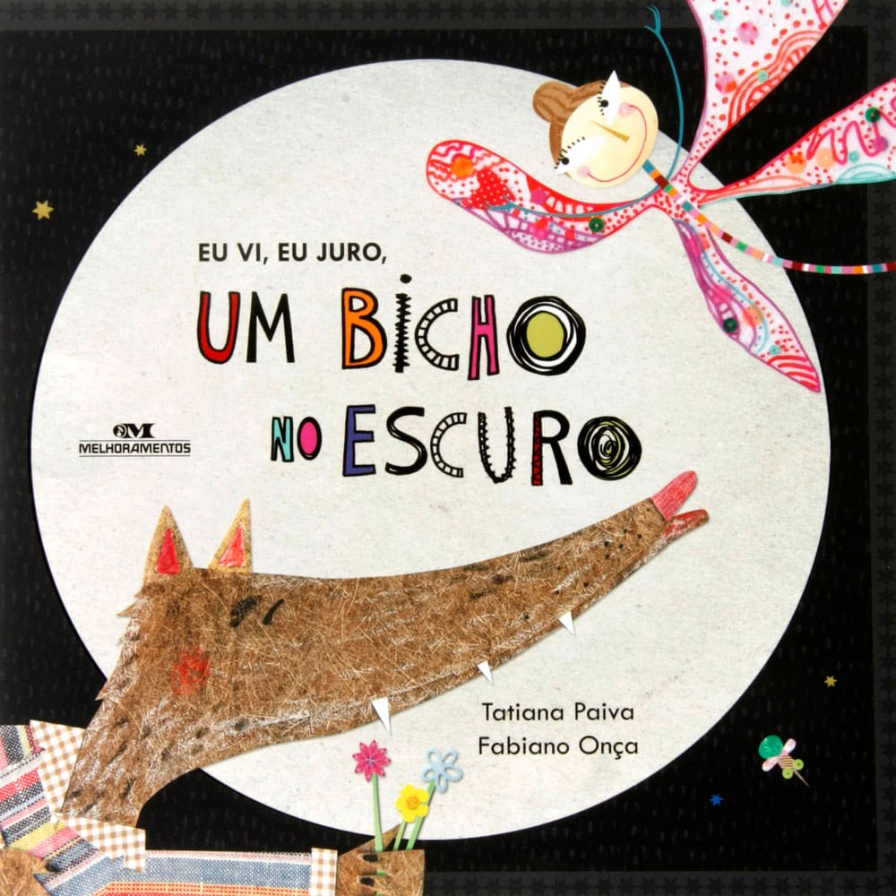 Livro - Eu Vi, Eu Juro, um Bicho No Escuro -Tatiana Paiva e Fabiano Onça