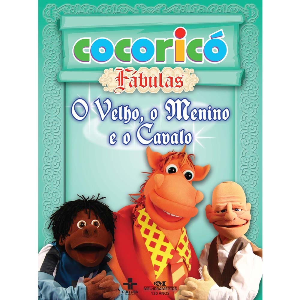 Livro - Cocoricó Fábulas: O Velho, o Menino e o Cavalo