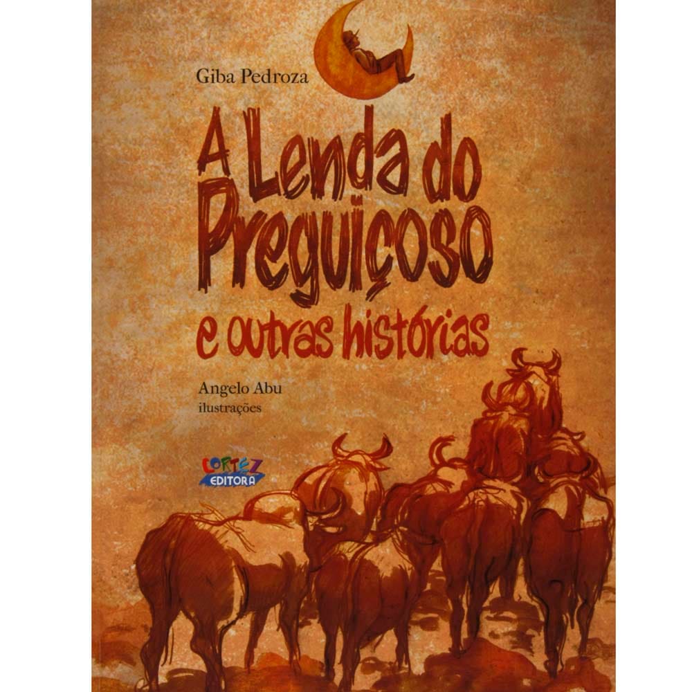 Livro - A Lenda do Preguiçoso e Outras Histórias - Giba Pedroza